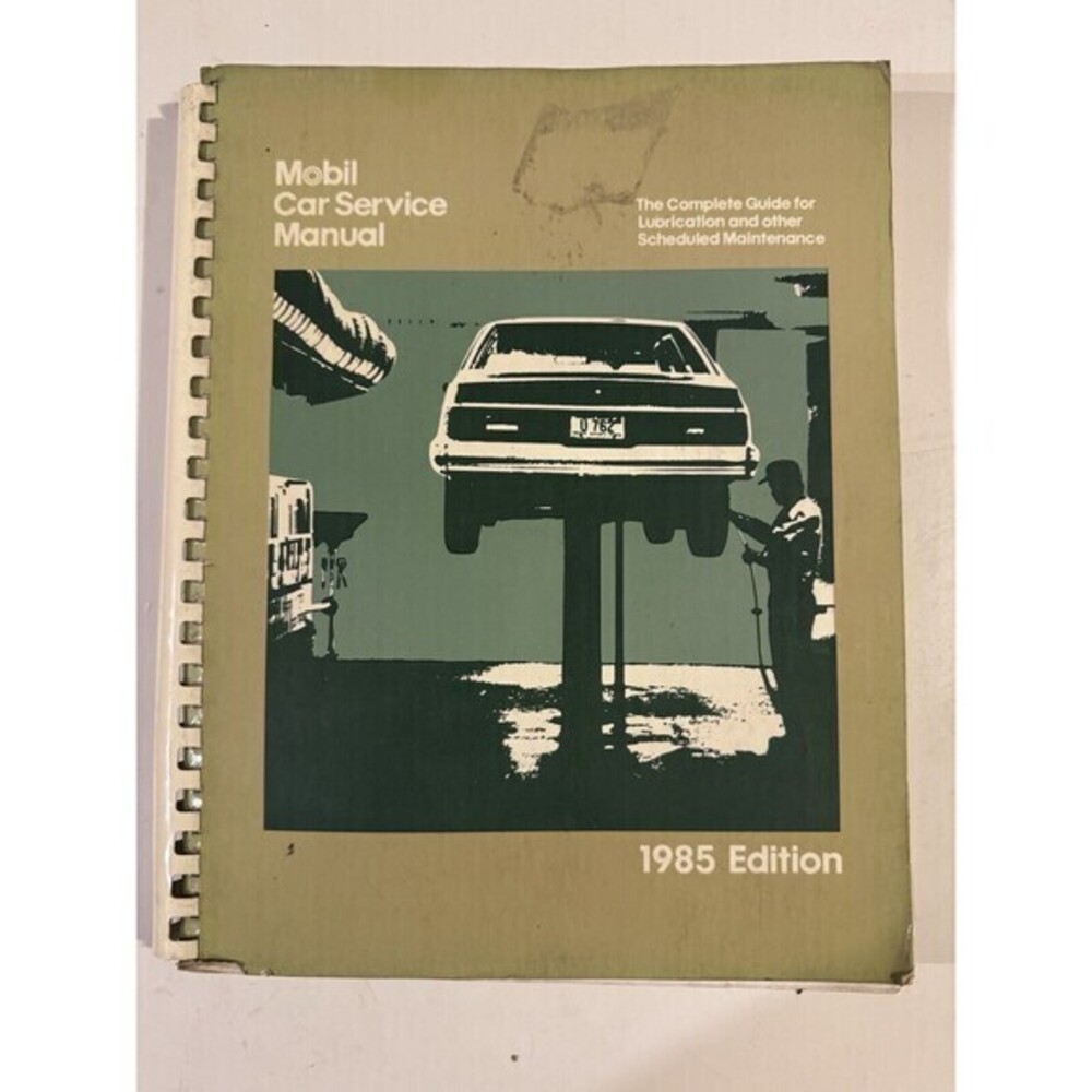 Mobile Car Service Manual  1985 Edition Spiralbound Lubrication & Maintenance